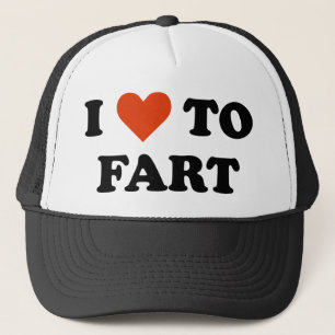 I Love To Fart Trucker Hat