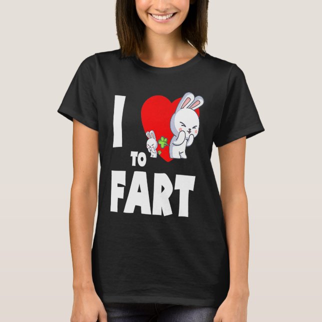 I Love To Fart Youth  Farter  Adult Bunny Rabbit T-Shirt (Front)