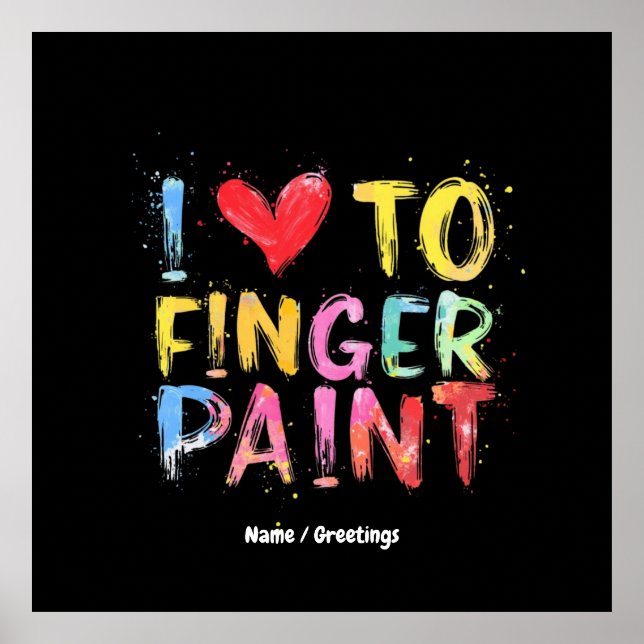  I Love To Finger Paint Cute & Funny Valentine's Poster (Front)