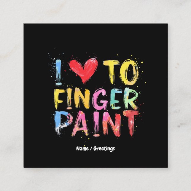  I Love To Finger Paint Cute & Funny Valentine's Square Business Card (Front)