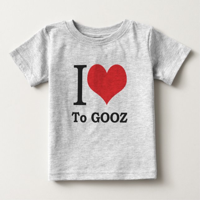 I Love to Gooz, Baby! (Organic fabric) Baby T-Shirt (Front)