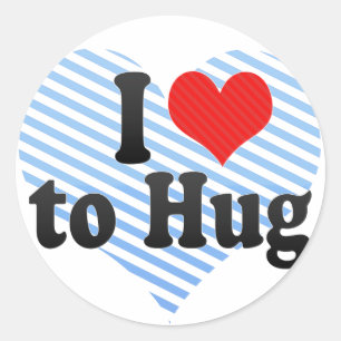 I Love to Hug Classic Round Sticker