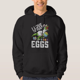 I Love To Hunt Eggs Easter Dinosaur T Rex Hoodie