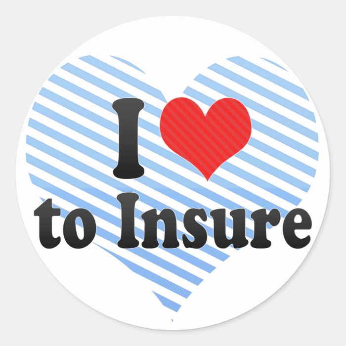 I Love to Insure Sticker