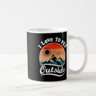 I Love To Pee Outside Retro Vintage Hiking Design Coffee Mug