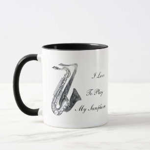 I Love To Play My Saxophone Mug