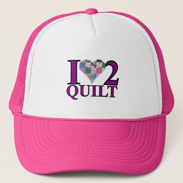 I Love to Quilt Hat (Front)