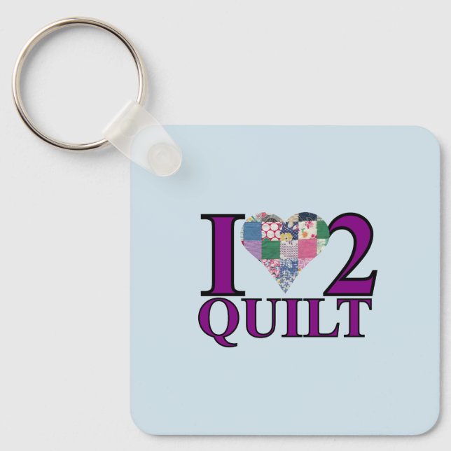 I Love to Quilt - Key Ring (Front)
