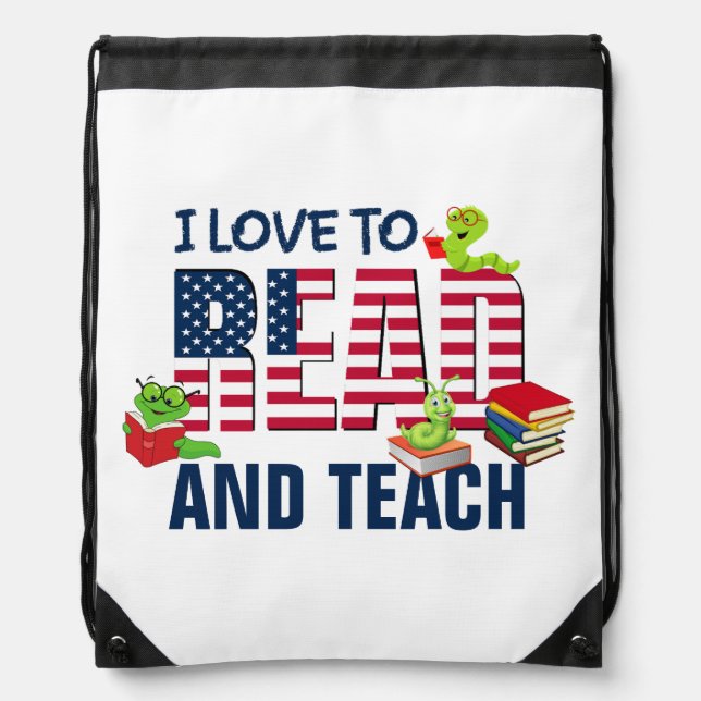 I LOVE TO READ AND TEACH America Flag Drawstring Bag (Front)