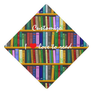 I love to read Books Thunder_Cove Graduation Cap Topper