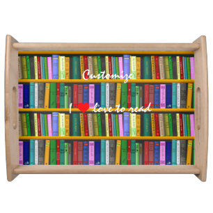 I love to read Books Thunder_Cove Serving Tray