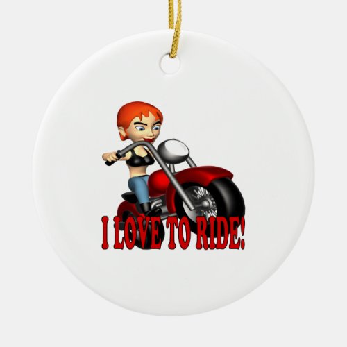 I Love To Ride Ceramic Ornament