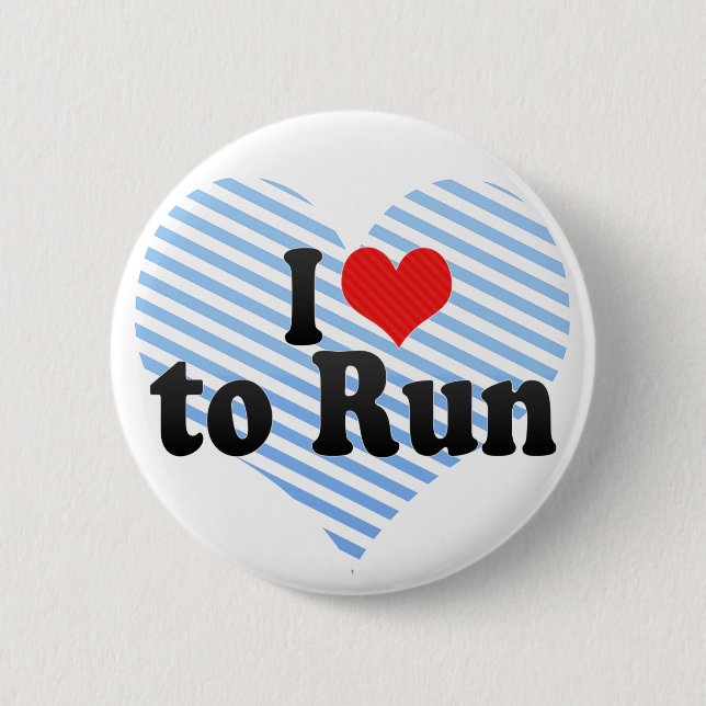 I Love to Run Button (Front)