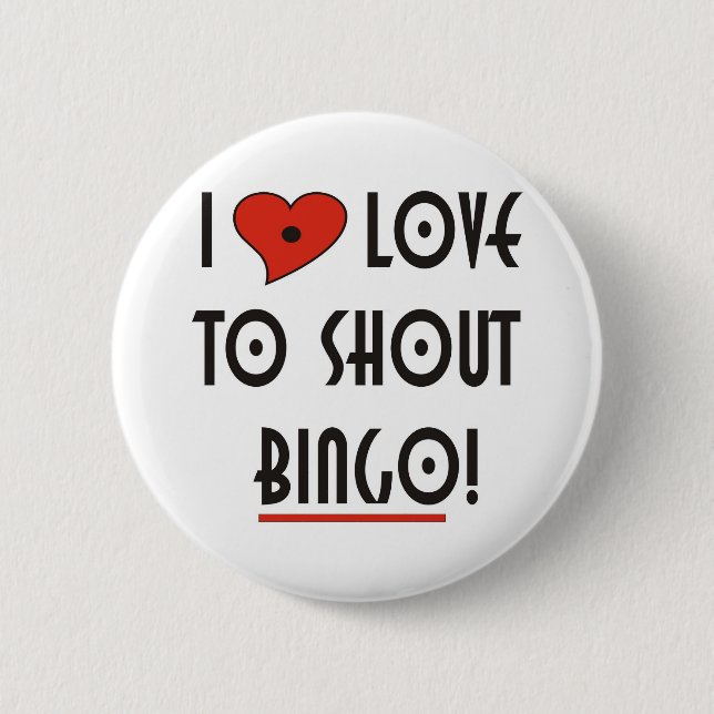 I Love to Shout  BINGO Button (Front)