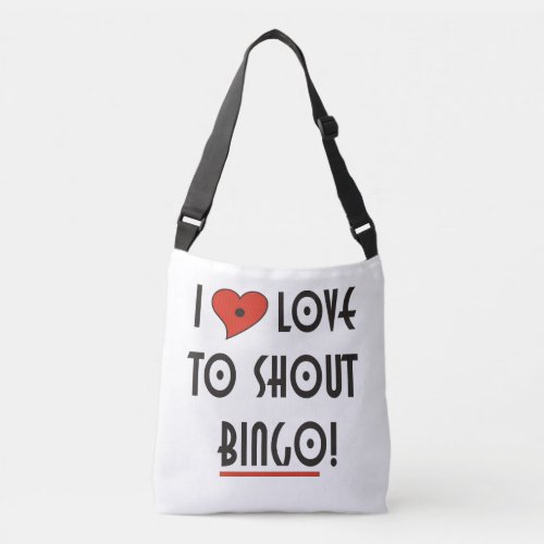 I Love to Shout Bingo Crossbody Bag