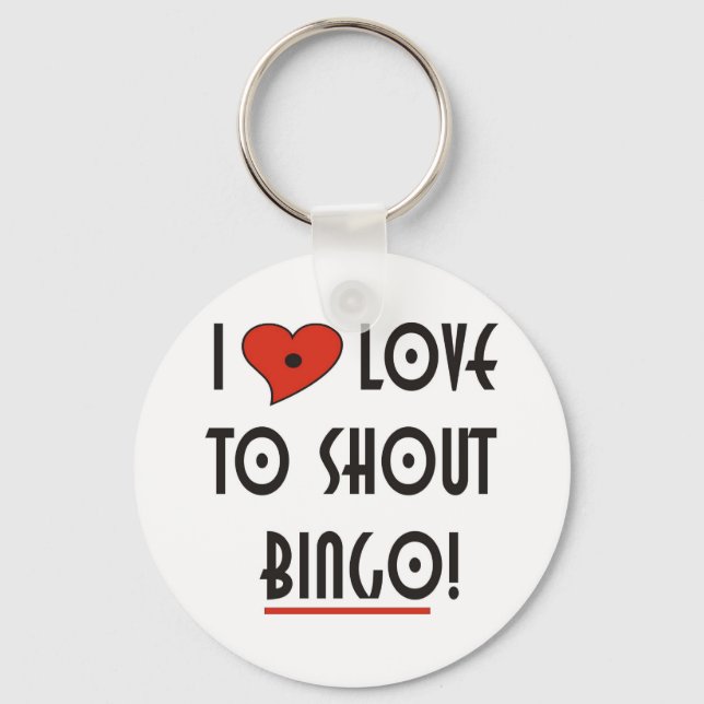 I Love to Shout  BINGO Keychain (Front)