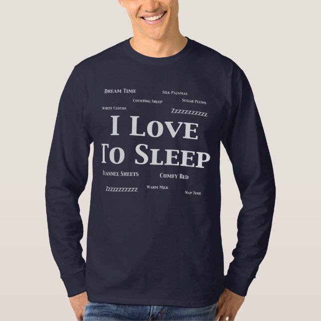 I Love To Sleep Gifts T-Shirt (Front)
