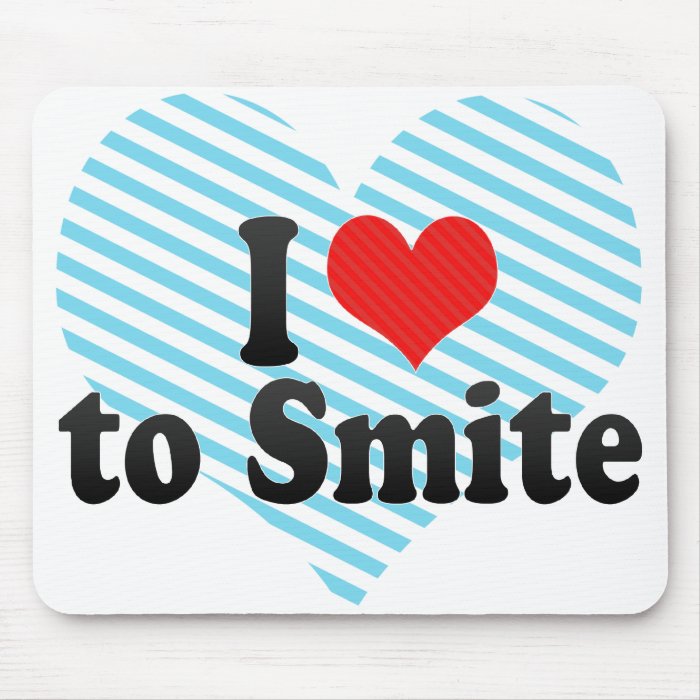 I Love to Smite Mouse Pad