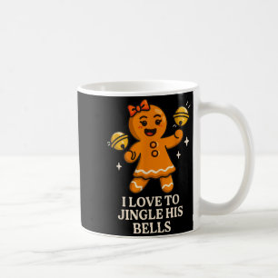 I Love To Stuff Her Stocking Matching Jingle His B Coffee Mug