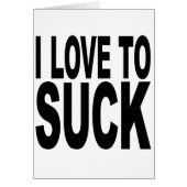 I Love To Suck (Front)