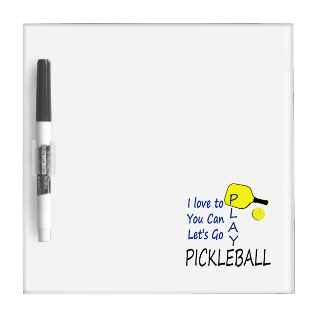 i love to you can lets go play pickleball blue yel Dry-Erase board (Front)
