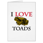 I Love Toads (Front)