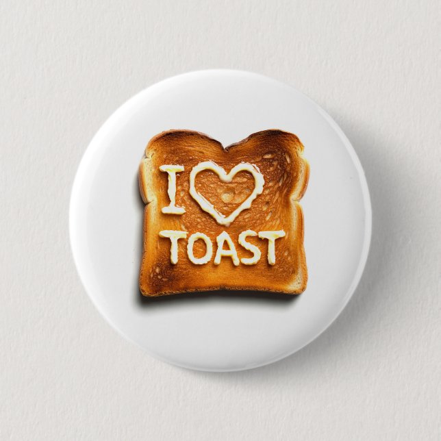 I Love Toast Button (Front)