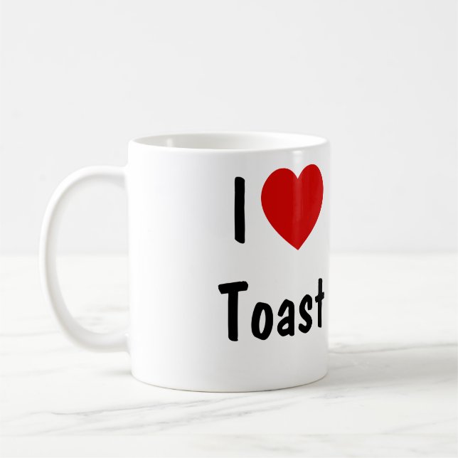 I Love Toast Coffee Mug (Left)