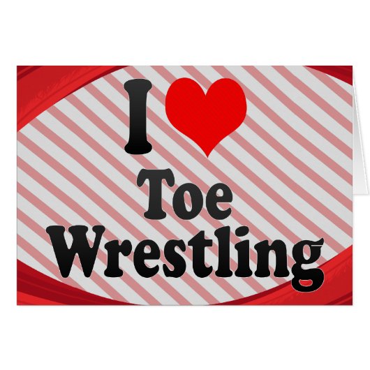I love Toe Wrestling Cards (Front Horizontal)