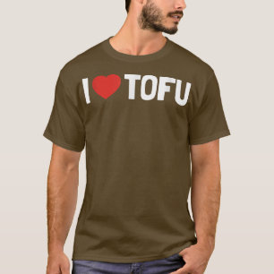 I Love Tofu Funny Heart Vegan Vegetarian Valentin T-Shirt