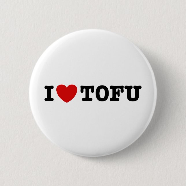 I Love Tofu Pinback Button (Front)