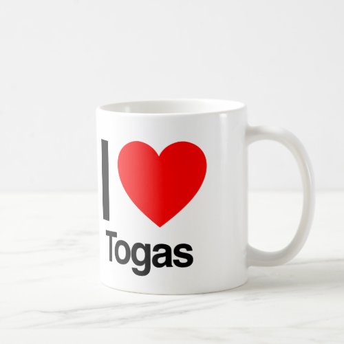 i love togas coffee mug