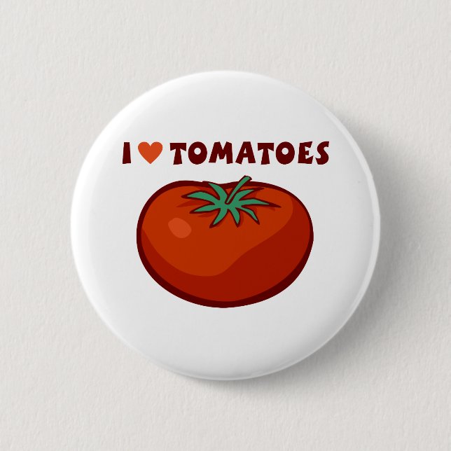 I Love Tomatoes Button (Front)