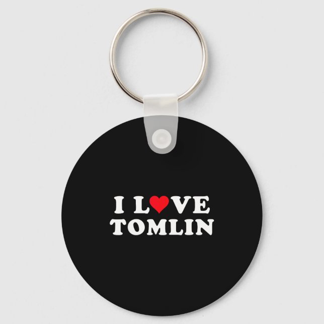 I Love Tomlin Matching Girlfriend &amp; Boyfriend  Keychain (Front)
