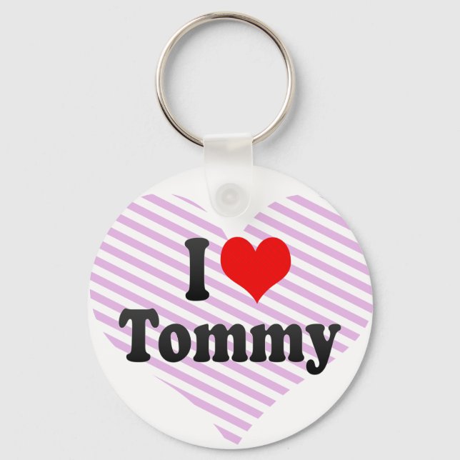 I love Tommy Keychain (Front)