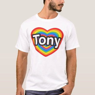 I love Tony. I love you Tony. Heart T-Shirt