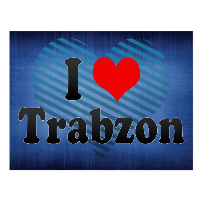 I Love Trabzon, Turkey Post Cards