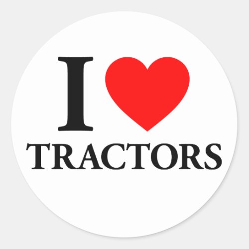 I Love Tractors Classic Round Sticker
