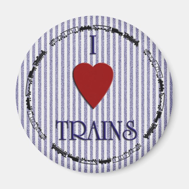 I love trains magnet (Front)