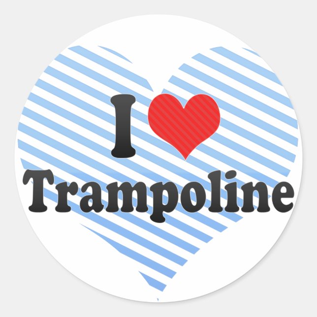 I Love Trampoline Classic Round Sticker (Front)