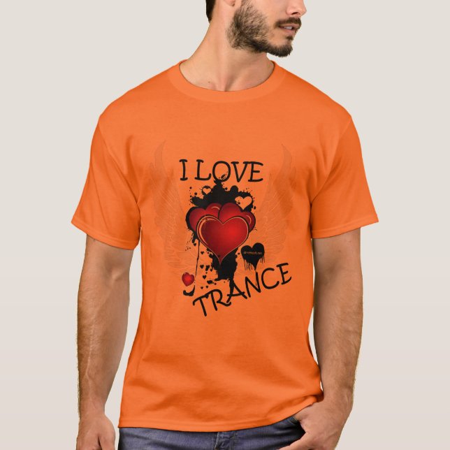I love trance 001 T-Shirt (Front)