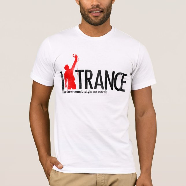 I Love Trance Mucic T-Shirt (Front)