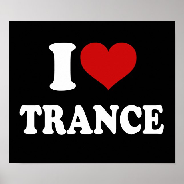 I Love Trance Poster (Front)