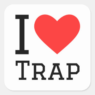 I love trap square sticker