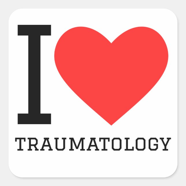 I love traumatology  square sticker (Front)