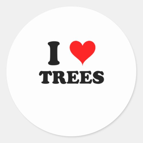 I Love Trees Classic Round Sticker