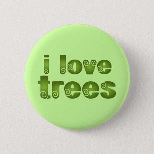 I Love Trees Gift T_shirts Button