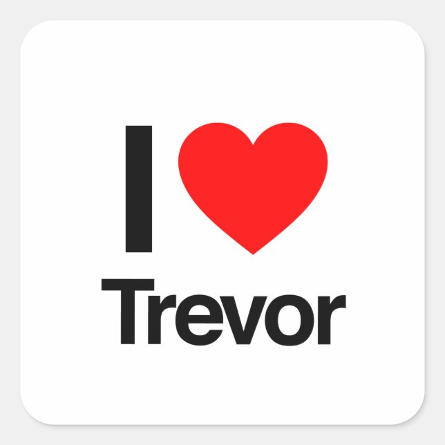 i love trevor square sticker (Front)