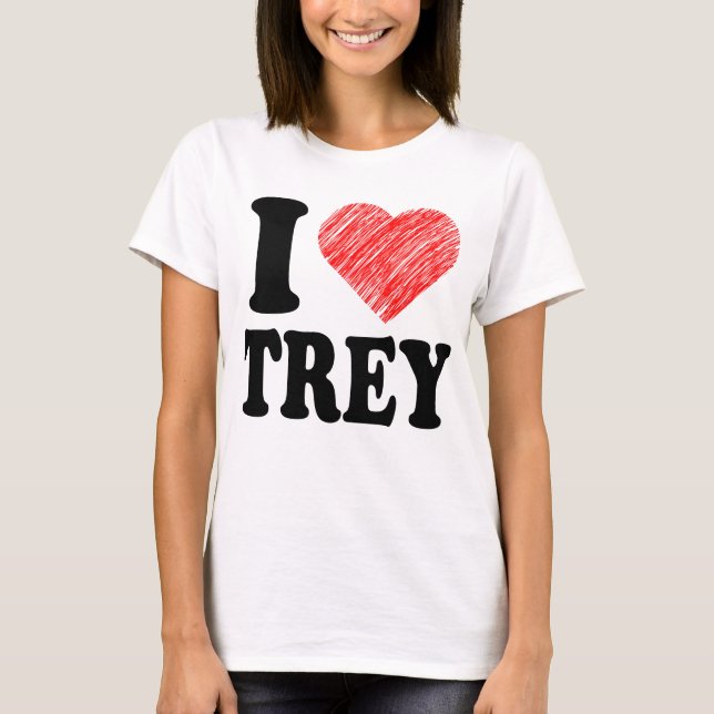 I Love Trey Heart Art tee tshirt (Front)