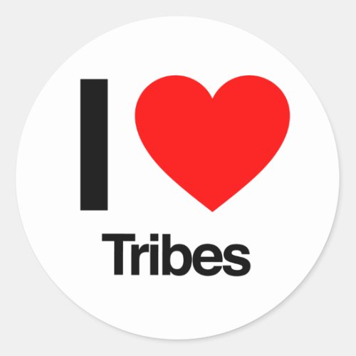 i love tribes classic round sticker
